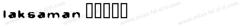 Laksaman字体转换