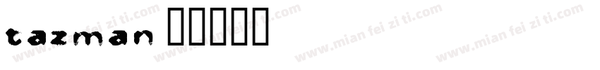Tazman字体转换