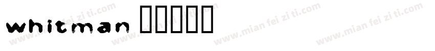 Whitman字体转换