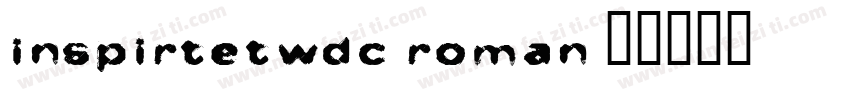 inspirtetwdc-roman字体转换