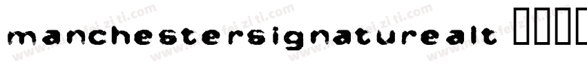 manchestersignaturealt字体转换