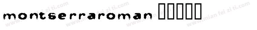 montserraroman字体转换