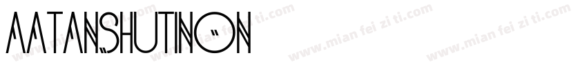 AaTanshutiNon字体转换