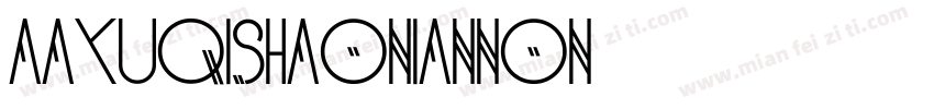 AaYuqishaonianNon字体转换