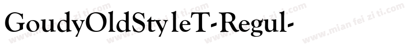 GoudyOldStyleT-Regul字体转换