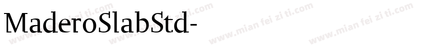 MaderoSlabStd字体转换