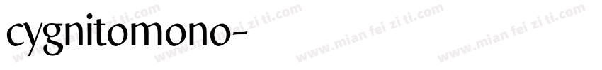 cygnitomono字体转换