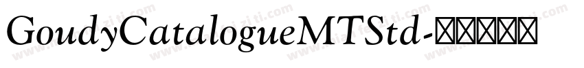 GoudyCatalogueMTStd字体转换