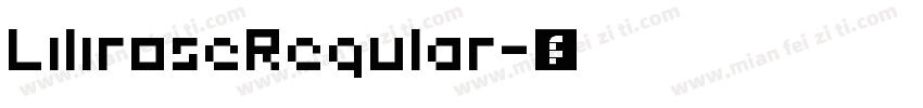 LiliroseRegular字体转换