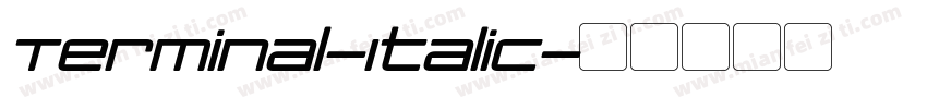 Terminal-Italic字体转换
