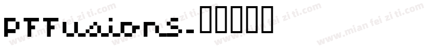 PFFusionS字体转换