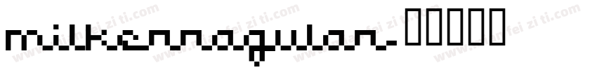 milkerragular字体转换