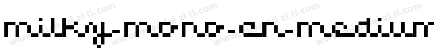 milky-mono-cn-medium字体转换