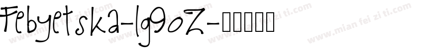 Febyetska-lg9oZ字体转换
