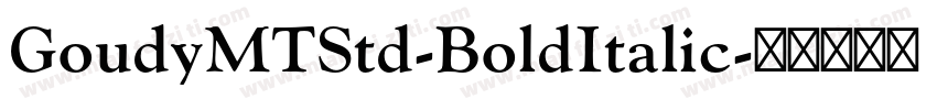GoudyMTStd-BoldItalic字体转换
