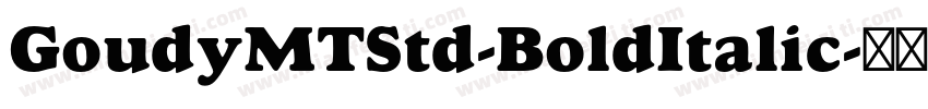 GoudyMTStd-BoldItalic字体转换