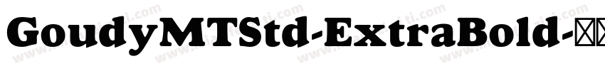GoudyMTStd-ExtraBold字体转换