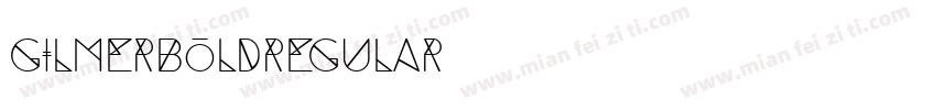 GilmerboldRegular字体转换