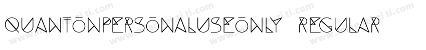QuantonPERSONALUSEONLY-Regular字体转换