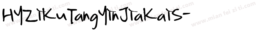 HYZiKuTangYinJiaKaiS字体转换