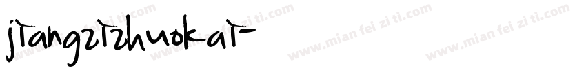 jiangzizhuokai字体转换