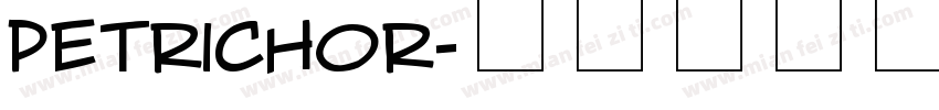 Petrichor字体转换