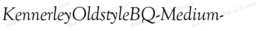 KennerleyOldstyleBQ-Medium字体转换