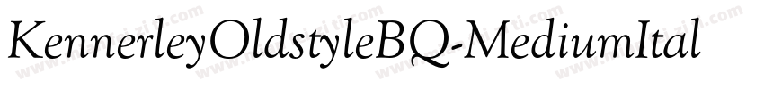 KennerleyOldstyleBQ-MediumItalic字体转换