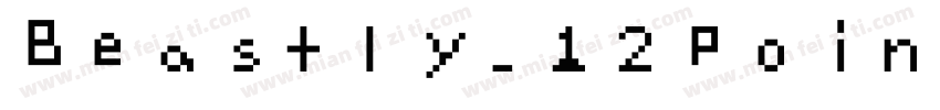 Beastly-12Point字体转换