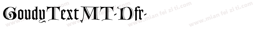 GoudyTextMT-Dfr字体转换