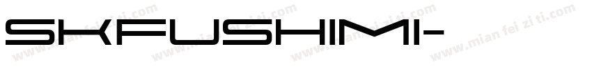 SKFushimi字体转换