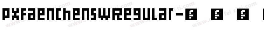 PXFaenchenSWRegular字体转换