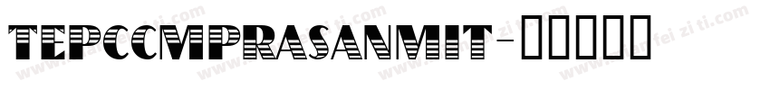 TEPCCMPrasanmit字体转换