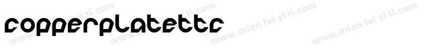 copperplatettc字体转换