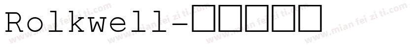 Rolkwell字体转换