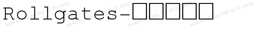 Rollgates字体转换