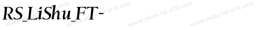 RS_LiShu_FT字体转换