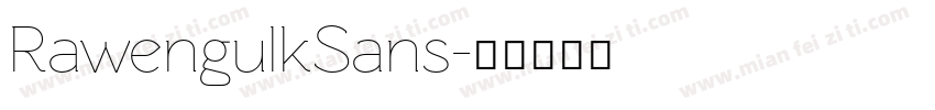 RawengulkSans字体转换