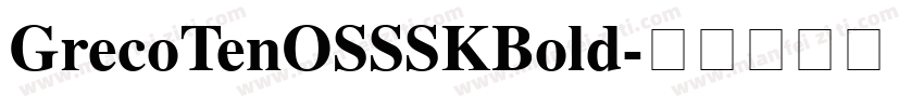 GrecoTenOSSSKBold字体转换
