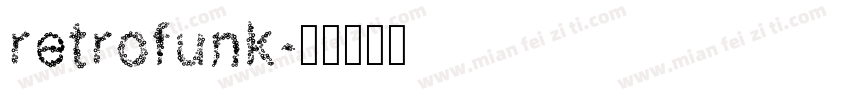 retrofunk字体转换