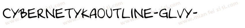 CybernetykaOutline-GlVy字体转换