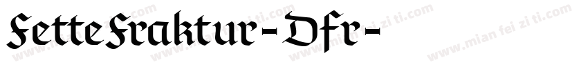 FetteFraktur-Dfr字体转换