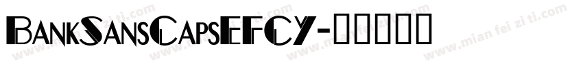 BankSansCapsEFCY字体转换