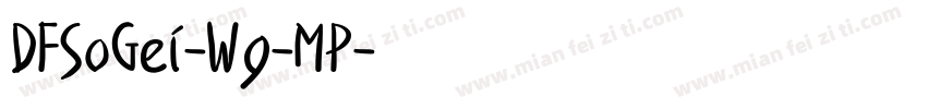 DFSoGei-W9-MP字体转换