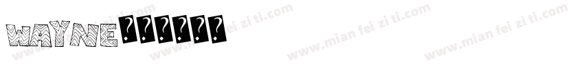 Wayne字体转换