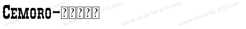 Cemoro字体转换