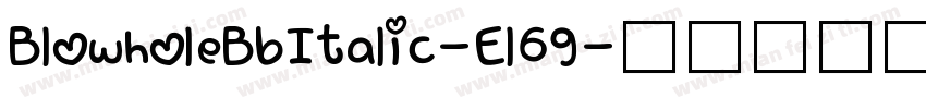 BlowholeBbItalic-El69字体转换