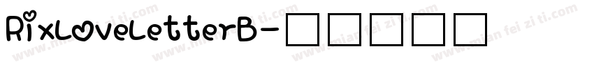 RixLoveLetterB字体转换