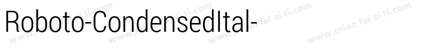 Roboto-CondensedItal字体转换