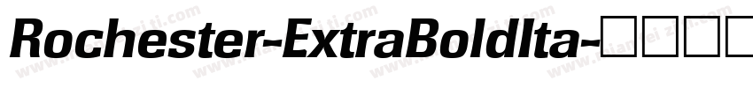Rochester-ExtraBoldIta字体转换
